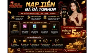 Nạp tiền Đá Gà Tonhon